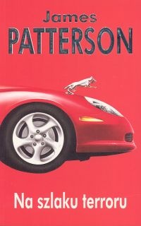 Okładka: James Patterson - Na szlaku terroru