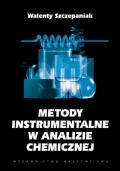 Okładka: Walenty Szczepaniak - Metody instrumentalne w analizie chemicznej
