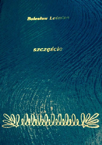 Okładka: Bolesław Leśmian - Szczęście