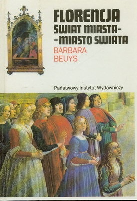 Okładka: Barbara Beuys - Florencja, Świat miasta - miasto świata