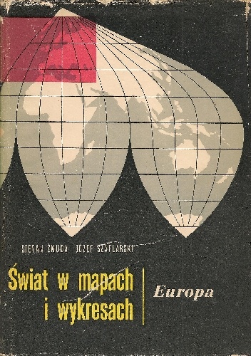Okładka: Józef Szaflarski - Świat w mapach i wykresach. Europa
