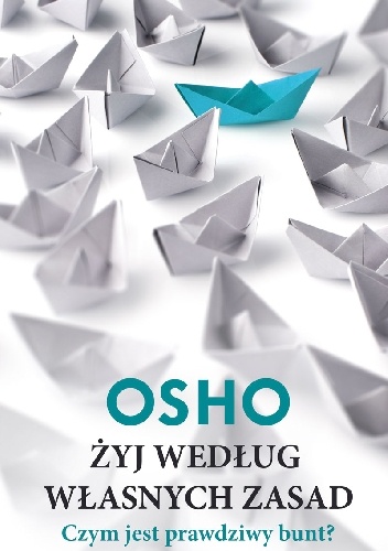 Okładka:  Osho - Żyj według własnych zasad