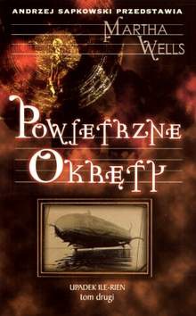 Okładka: Martha Wells - Powietrzne okręty