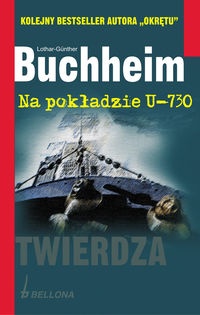 Okładka: Lothar-Günther Buchheim - Na pokładzie U-730