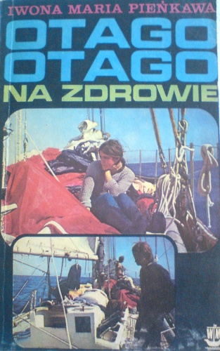 Okładka: Iwona Maria Pieńkowa - "Ottago","Ottago", na zdrowie!
