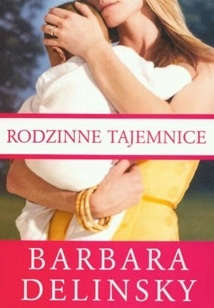Okładka: Barbara Delinsky - Rodzinne tajemnice