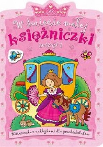 Okładka: Agnieszka Bator - W świecie małej księżniczki. Zeszyt 1