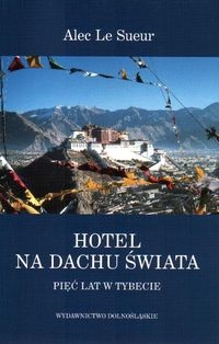 Okładka: Alec Le Sueur - Hotel na dachu świata