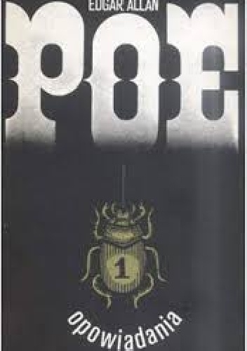 Okładka: Edgar Allan Poe - Opowiadania, t. 1