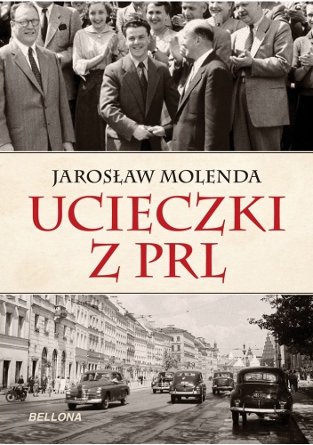 Okładka: Jarosław Molenda - Ucieczki z PRL