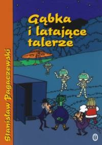 Okładka: Stanisław Pagaczewski - Gąbka i latające talerze