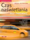 Okładka: Bryan Peterson - Czas naświetlania bez tajemnic