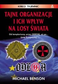 Okładka: Michael Benson - Tajne organizacje i ich wpływ na losy świata