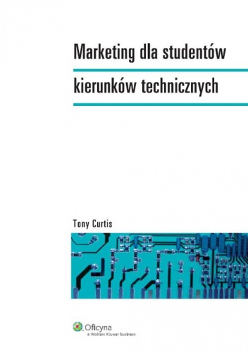 Okładka: Tony Curtis - Marketing dla studentów kierunków technicznych