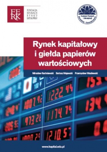 Okładka: Mirosław Kachniewski - Rynek kapitałowy i giełda papierów wartościowych