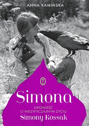 Okładka: Anna Kamińska - Simona. Opowieść o niezwyczajnym życiu Simony Kossak