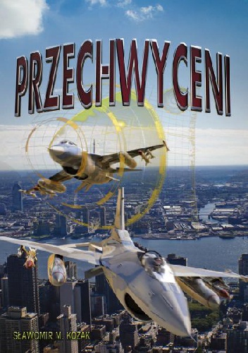 Okładka: Sławomir M. Kozak - Przechwyceni