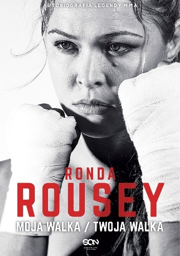 Okładka: Ronda Rousey - Moja Walka Twoja Walka