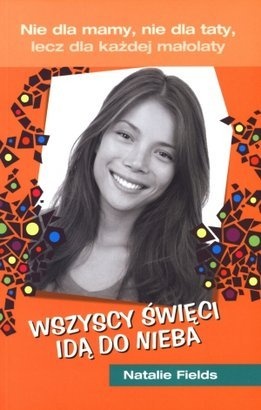 Okładka: Natalie Fields - Wszyscy święci idą do nieba