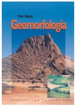 Okładka: Piotr Migoń - Geomorfologia
