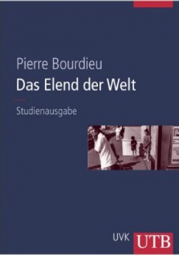 Okładka: Pierre Bourdieu - Das Elend der Welt (Nędza świata)