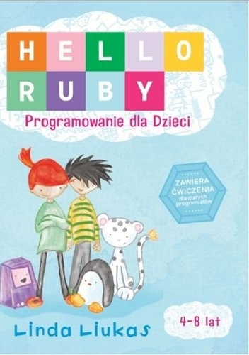 Okładka: Linda Liukas - Hello Ruby. Programowanie dla Dzieci