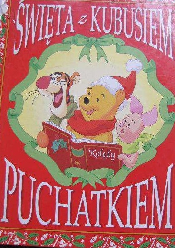 Okładka: Bruce Talkington - Święta z Kubusiem Puchatkiem