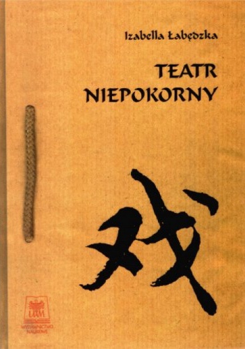 Okładka: Izabella Łabędzka - Teatr niepokorny