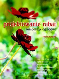 Okładka: Noel Kingsbury - Projektowanie rabat