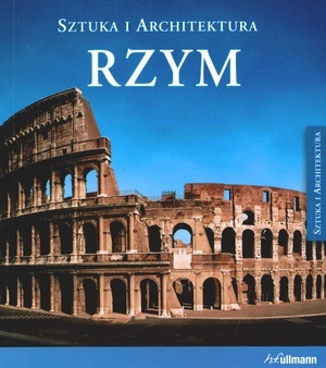 Okładka: Brigitte Hintzen-Bohlen - Rzym. Sztuka i architektura