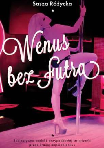 Okładka: Sasza Różycka - Wenus bez futra