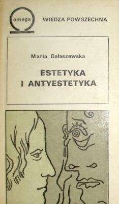 Okładka: Maria Gołaszewska - Estetyka i antyestetyka