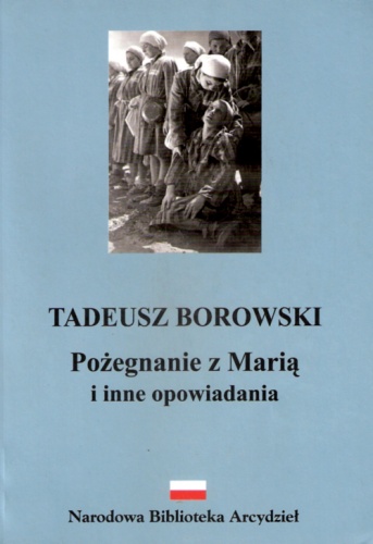 Okładka: Tadeusz Borowski - Pożegnanie z Marią i inne opowiadania