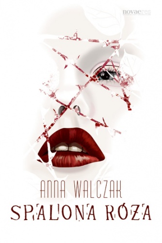 Okładka: Anna Walczak - Spalona róża