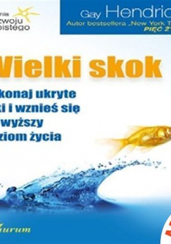 Okładka: Gay Hendricks - Wielki skok