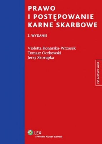 Okładka: Violetta Konarska-Wrzosek - Prawo i postępowanie karne skarbowe