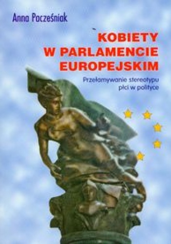 Okładka: Anna Pacześniak - Kobiety w Parlamencie Europejskim