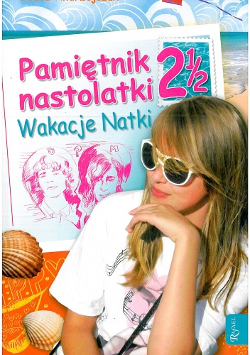 Okładka: Beata Andrzejczuk - Pamiętnik nastolatki 2 1/2. Wakacje Natki