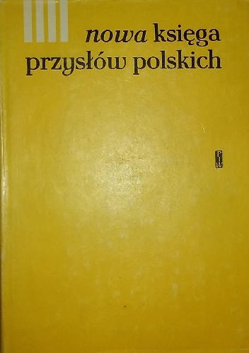Okładka:  praca zbiorowa - Nowa księga przysłów i wyrażeń przysłowiowych polskich tom 4