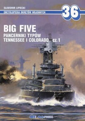 Okładka: Sławomir Lipiecki - Big Five cz.1 Pancerniki typów Tennessee i Colorado