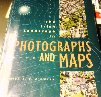 Okładka: Patrick O'Dwyer - The Irish landscape in photography and maps