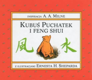 Okładka: Alan Alexander Milne - Kubuś Puchatek i Feng Shui