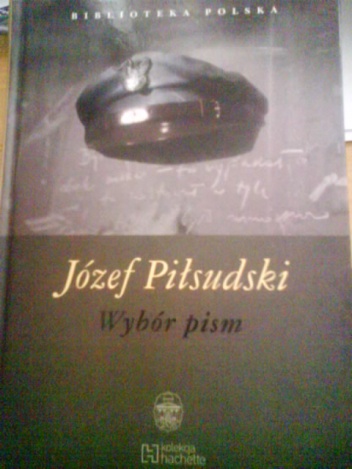 Okładka: Józef Piłsudski - Wybór pism