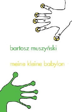 Okładka: Bartosz Muszyński - Meine kleine babylon