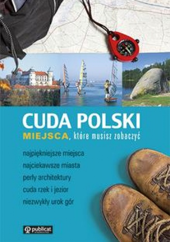 Okładka: Tadeusz Glinka - Cuda Polski. Miejsca, które musisz zobaczyć