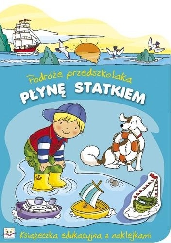 Okładka: Renata Wiącek - Płynę statkiem. Podróże przedszkolaka
