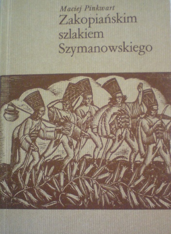 Okładka: Maciej Pinkwart - Zakopiańskim szlakiem Szymanowskiego