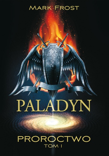 Okładka: Mark Frost - Paladyn. Proroctwo