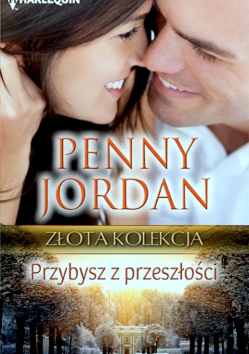Okładka: Penny Jordan - Przybysz z przeszłości