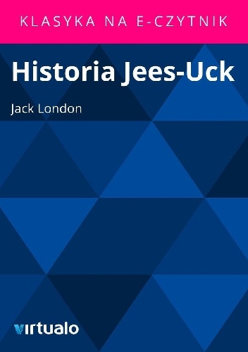 Okładka: Jack London - Historia Jees-Uck